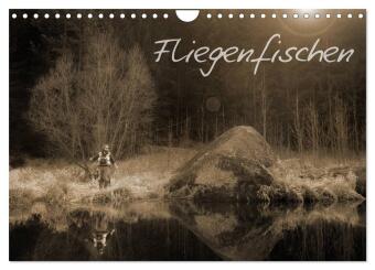 Fliegenfischen (Wandkalender 2024 DIN A4 quer), CALVENDO Monatskalender