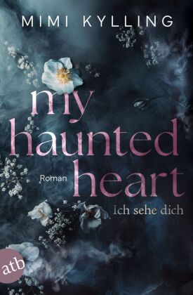My Haunted Heart - Ich sehe dich