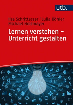 Lernen verstehen - Unterricht gestalten