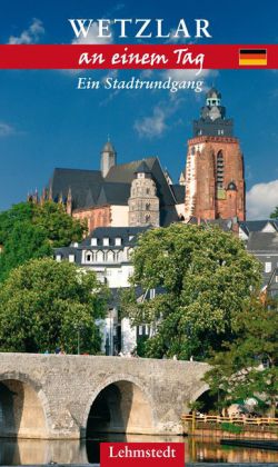 Wetzlar an einem Tag