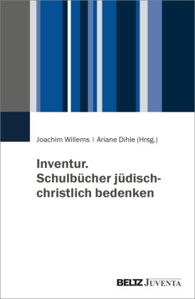 Inventur. Schulbücher jüdisch-christlich bedenken