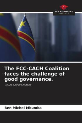 The FCC-CACH Coalition faces the challenge of good governance.