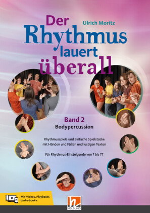 Der Rhythmus lauert überall. Band 2: Bodypercussion, m. 1 Beilage, m. 1 Beilage