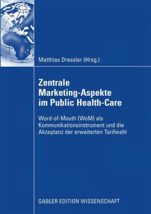 Zentrale Marketing-Aspekte im Public Health-Care