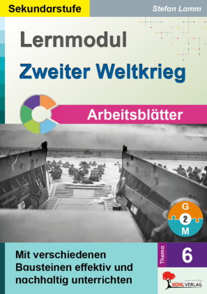 Lernmodul 6: Zweiter Weltkrieg / Arbeitsblätter