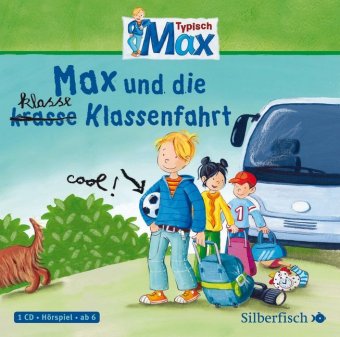 Max und die klasse Klassenfahrt, 1 Audio-CD