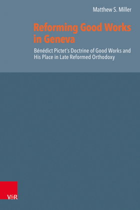 Reforming Good Works in Geneva