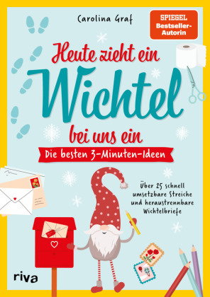 Heute zieht ein Wichtel bei uns ein - Die besten 3-Minuten-Ideen