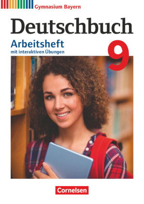 Deutschbuch Gymnasium - Bayern - Neubearbeitung - 9. Jahrgangsstufe Arbeitsheft mit interaktiven Übu