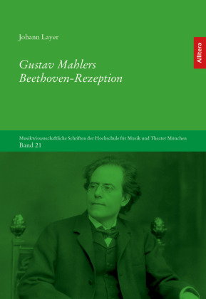Gustav Mahlers Beethoven-Rezeption
