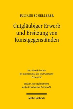 Gutgläubiger Erwerb und Ersitzung von Kunstgegenständen