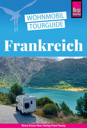 Reise Know-How Wohnmobil-Tourguide Frankreich