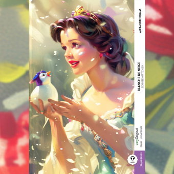 Blanche de Neige / Schneewittchen (Buch + Audio-Online) - Frank-Lesemethode - Kommentierte zweisprac