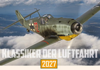 Klassiker der Luftfahrt Kalender 2027