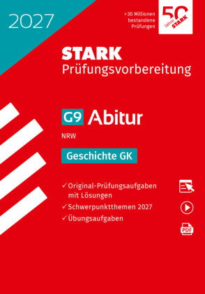 STARK Geschichte GK - Abitur 2027 NRW - Prüfungsvorbereitung, m. 1 Buch, m. 1 Beilage