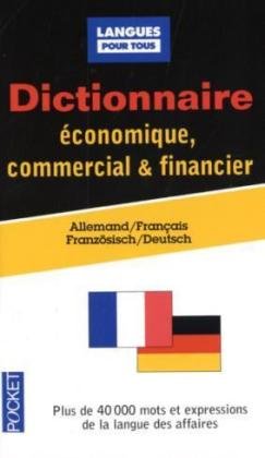 Dictionnaire économique, commercial et financier, Allemand-français. Wörterbuch für Wirtschaft, Hand