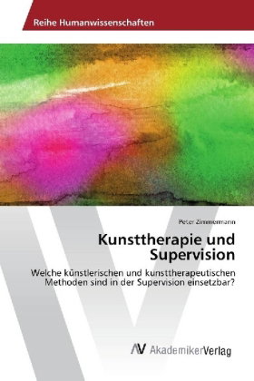 Kunsttherapie und Supervision