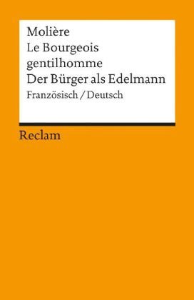 Le Bourgeois gentilhomme / Der Bürger als Edelmann