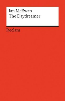 The Daydreamer. Englischer Text mit deutschen Worterklärungen. Niveau B2 (GER)