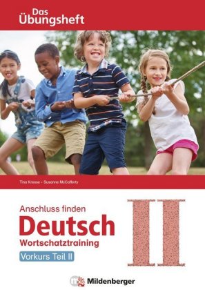 Anschluss finden / Deutsch - Das Übungsheft - Vorkurs Teil II