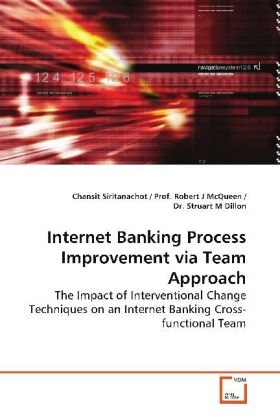 Internet Banking Process Improvement via Team Approach