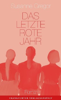 Das letzte rote Jahr