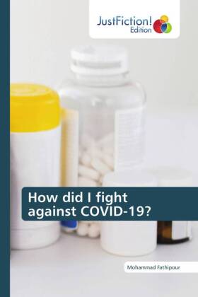 How did I fight against COVID-19?