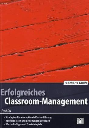 Teacher's Guide / Erfolgreiches Classroom-Management