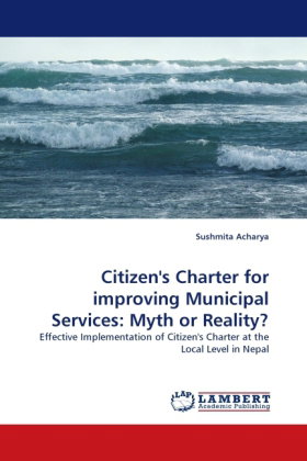 Citizen's Charter for improving Municipal Services: Myth or Reality?