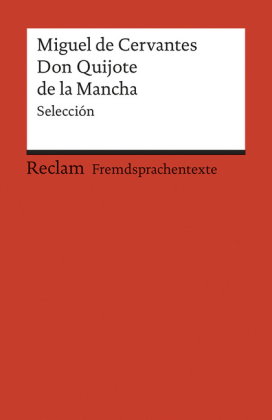 El ingenioso hidalgo Don Quijote de la Mancha. Selección