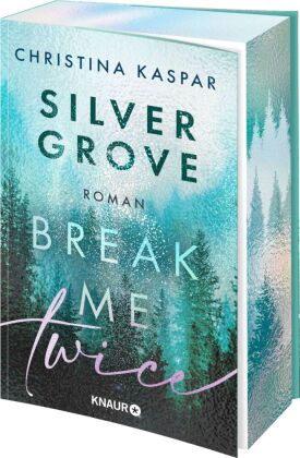 Silver Grove. Break Me Twice