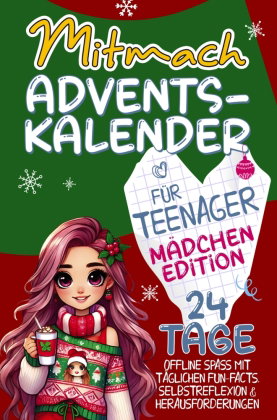 Mitmach-Adventskalender für Teenager - Mädchen Edition.