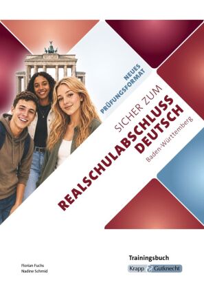 Sicher zum Realschulabschluss Deutsch Baden-Württemberg neues Prüfungsformat 2027