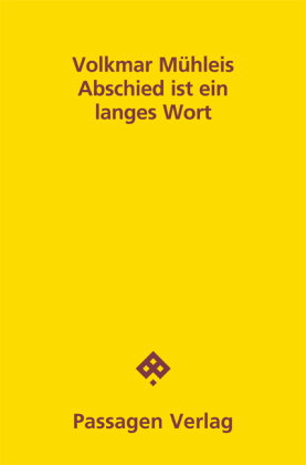 Abschied ist ein langes Wort