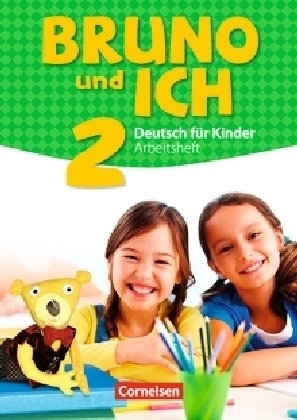 Bruno und ich - Deutsch für Kinder - Band 2. Bd.2