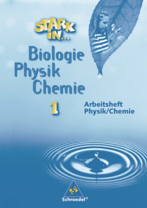 Arbeitsheft Physik / Chemie, Lernstufe 5 und 6