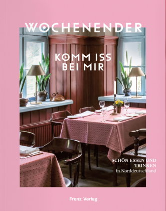 Wochenender: Komm iss bei mir