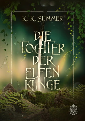 Die Tochter der Elfenklinge