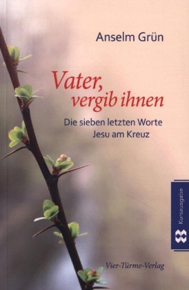 Vater vergib ihnen