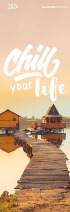 Chill your Life! 2024 - Lesezeichenkalender 5,5x16,5 cm - Mindfulness - Harmonie - Lesehilfe - Alpha