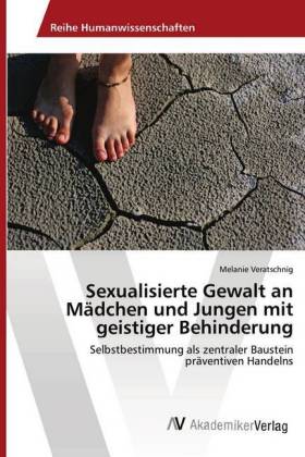 Sexualisierte Gewalt an Mädchen und Jungen mit geistiger Behinderung