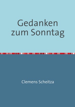 Gedanken zum Sonntag