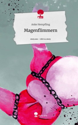 Magenflimmern. Life is a Story - story.one