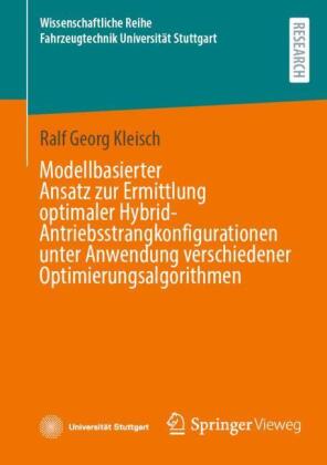 Modellbasierter Ansatz zur Ermittlung optimaler Hybrid-Antriebsstrangkonfigurationen unter Anwendung