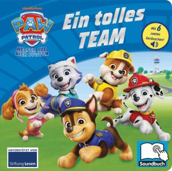 PAW Patrol - Ein tolles Team - Pappbilderbuch mit 6 integrierten Sounds - Soundbuch für Kinder ab 18
