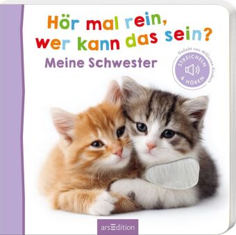 Hör mal rein, wer kann das sein? Meine Schwester