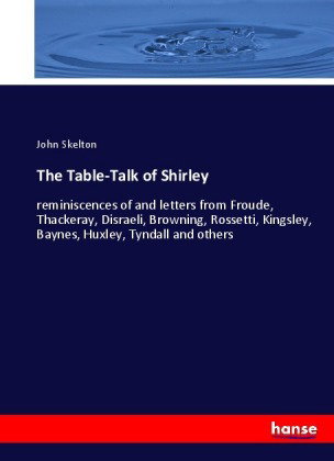 The Table-Talk of Shirley
