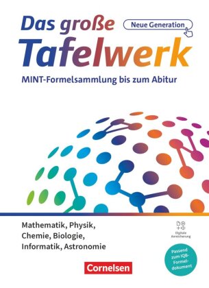 Das große Tafelwerk - neue Generation - MINT-Formelsammlung bis zum Abitur - Alle Bundesländer außer