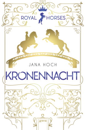 Royal Horses. Kronennacht