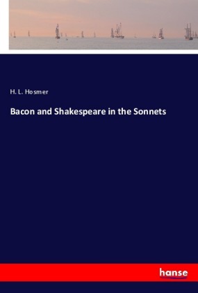 Bacon and Shakespeare in the Sonnets